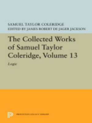 cover image of The Collected Works of Samuel Taylor Coleridge, Volume 13